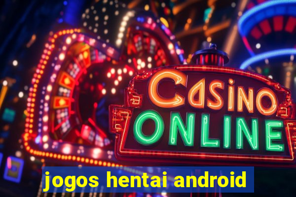 jogos hentai android